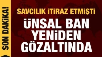 Ünsal Ban yeniden gözaltına alındı