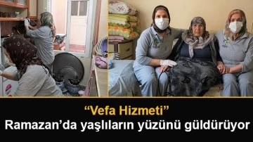 “Vefa Hizmeti” Ramazan’da yaşlıların yüzünü güldürüyor