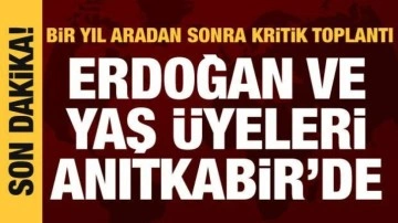 YAŞ bugün toplanıyor: Cumhurbaşkanı Erdoğan ve YAŞ üyeleri Anıtkabir'de