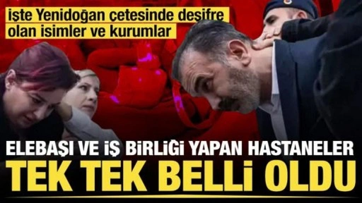 Yenidoğan çetesi skandalında iş birliği yapan hastaneler tek tek belli oldu