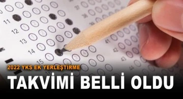 YKS Ek yerleştirme takvimi belli oldu