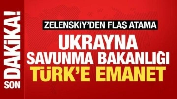 Zelenskiy bir Türk'ü Savunma Bakanı olarak atadı